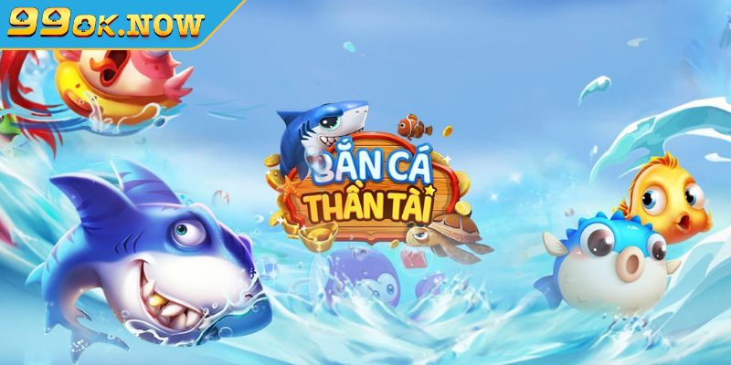 Khám phá thế giới bắn cá thần tài 99OK đầy kịch tính 3 Bắn cá thần tài có những ưu điểm nổi bật gì
